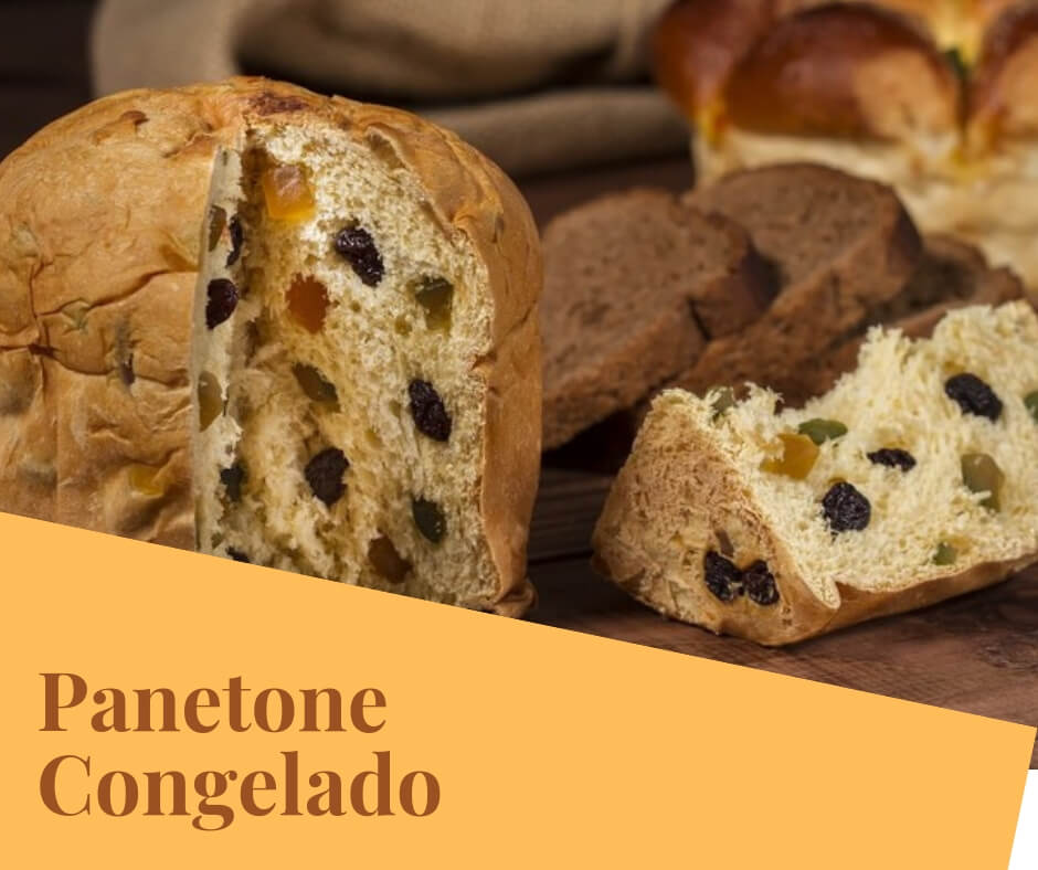 Panetone Congelado